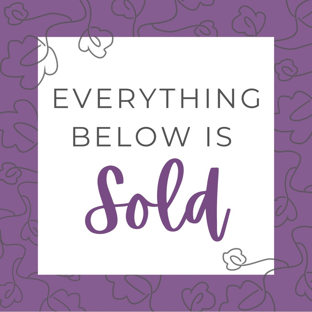 Items Below Are SOLD